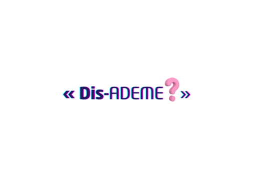 Contexte du challenge "Dis-ADEME ?"