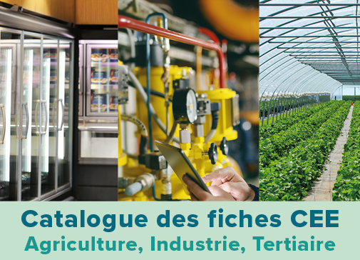 Catalogue des fiches CEE Agriculture, Industrie, Tertiaire